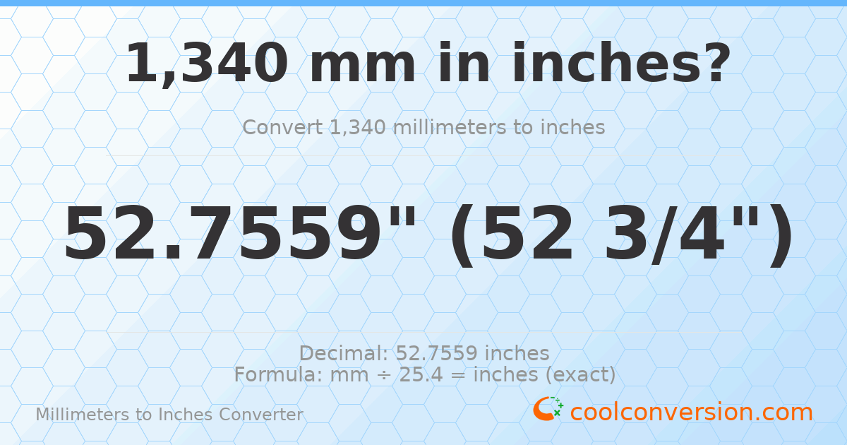 1340 mm to inches — 52.7559"