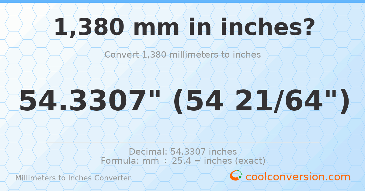 1380 mm to inches — 54.3307"