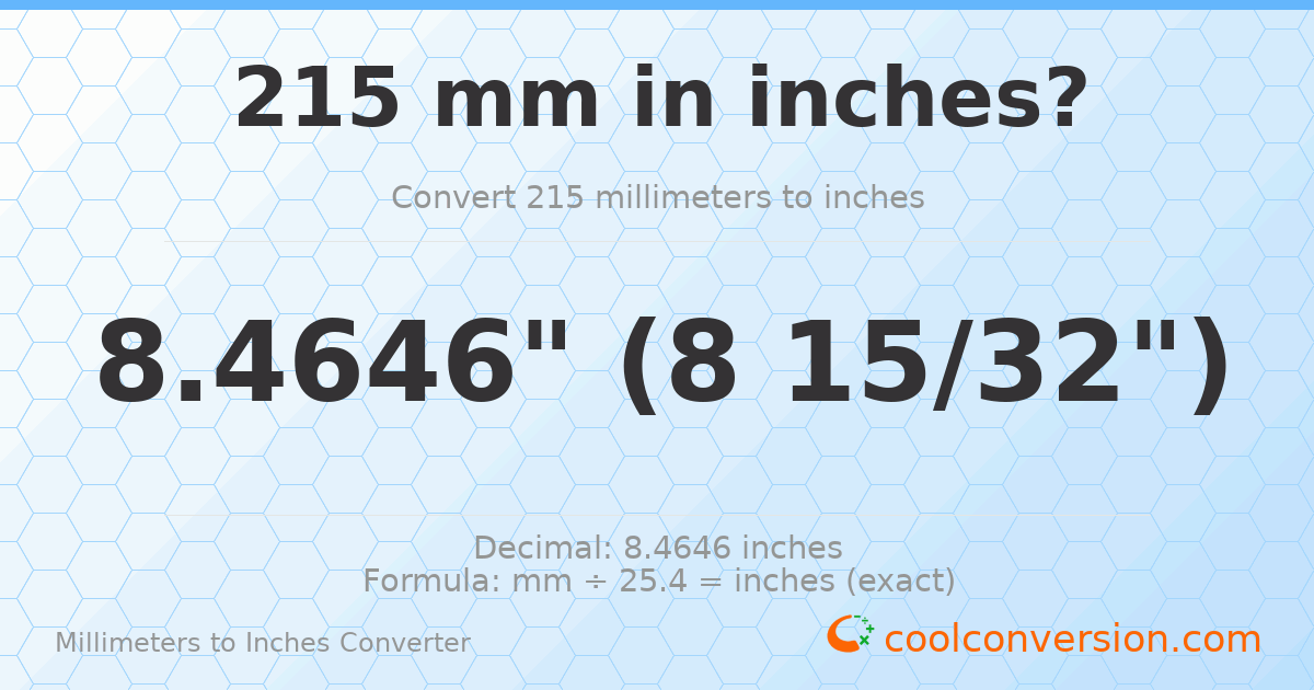 215 mm to inches — 8.4646"