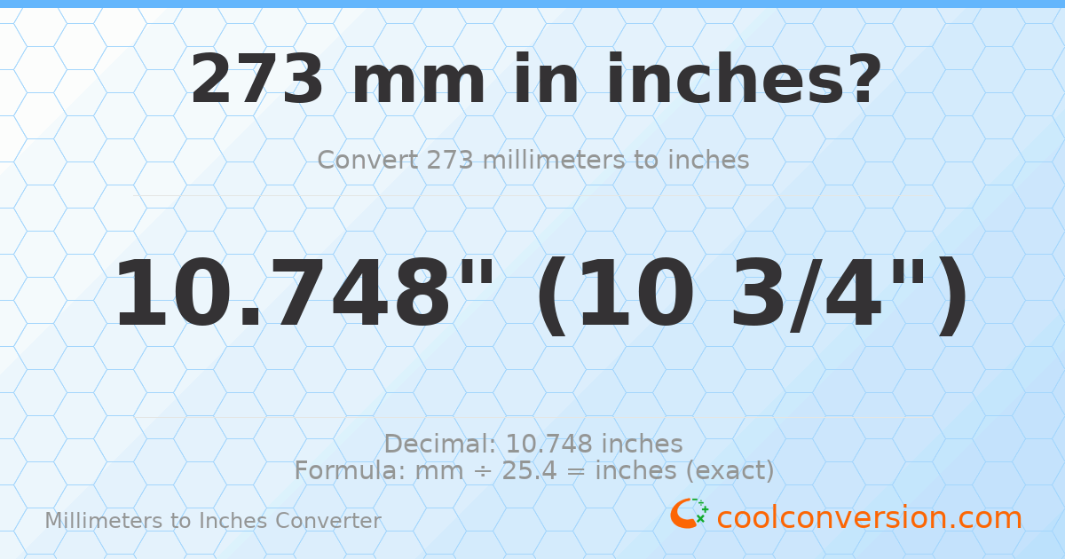 273 mm to inches — 10.748"