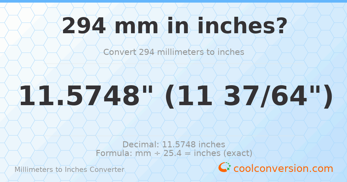 294 mm to inches — 11.5748"