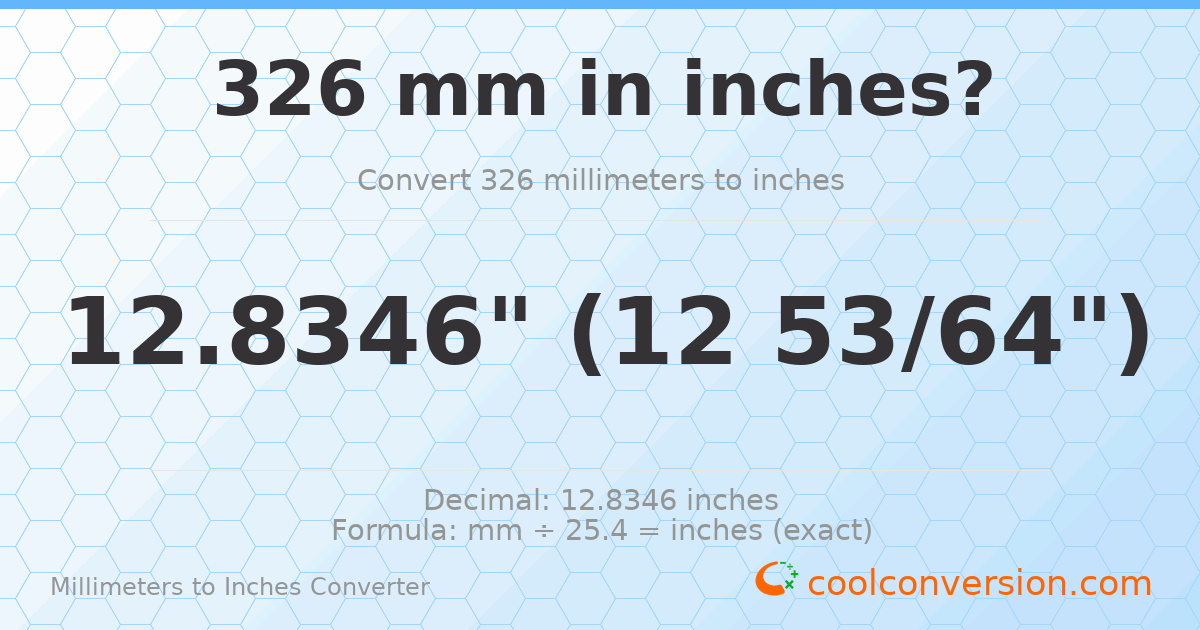 326 mm to inches — 12.8346"