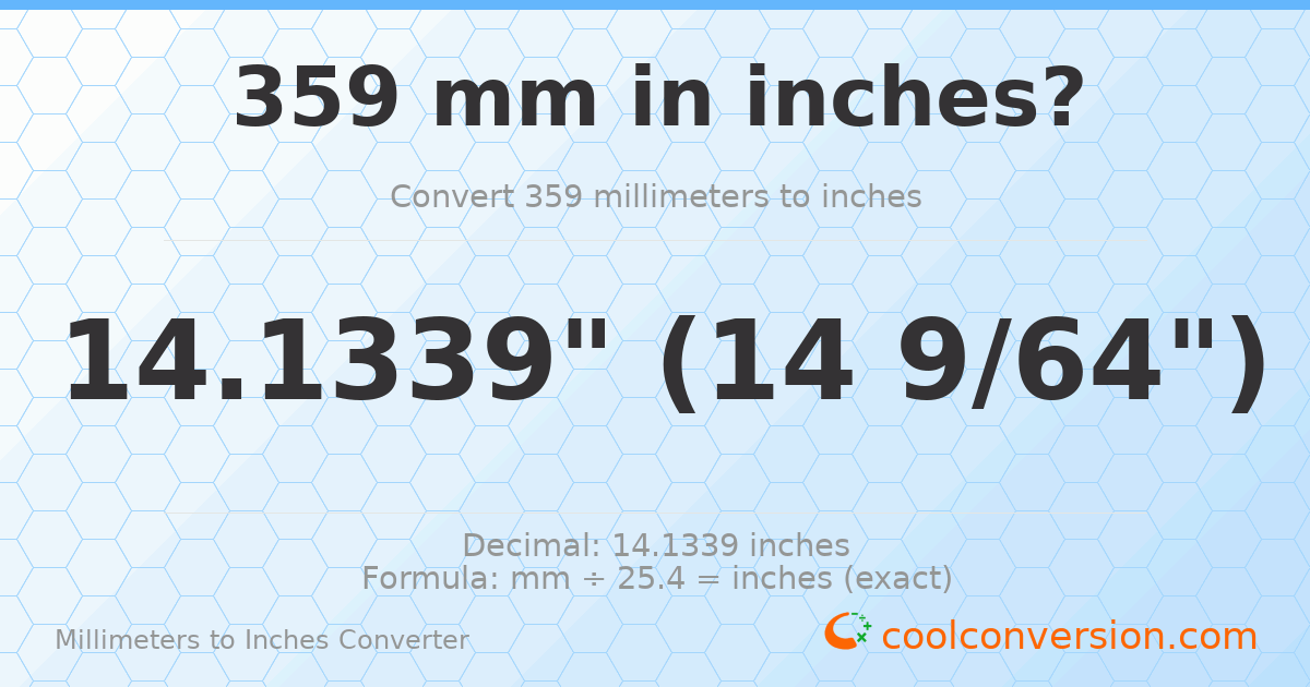 359 mm to inches — 14.1339"