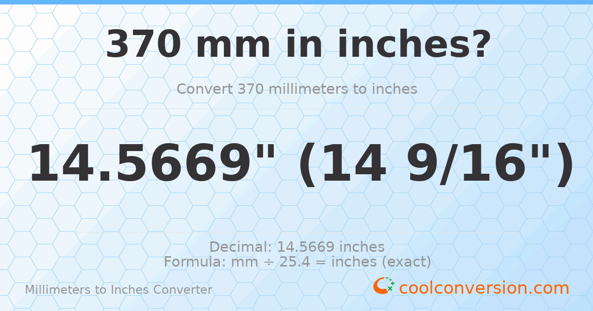 370 mm to inches — 14.5669"