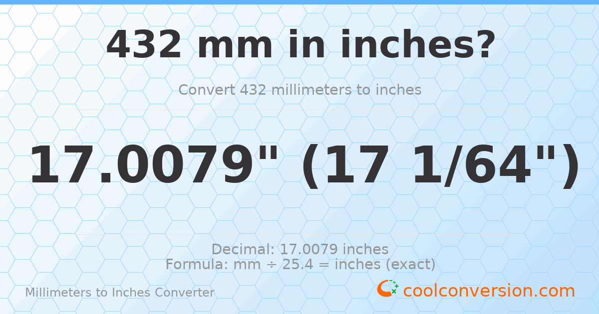 432 mm to inches — 17.0079"