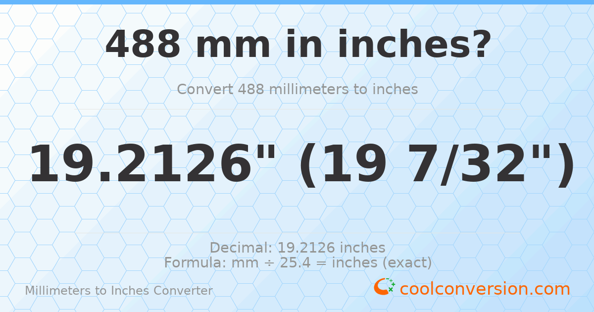 488 mm to inches — 19.2126"