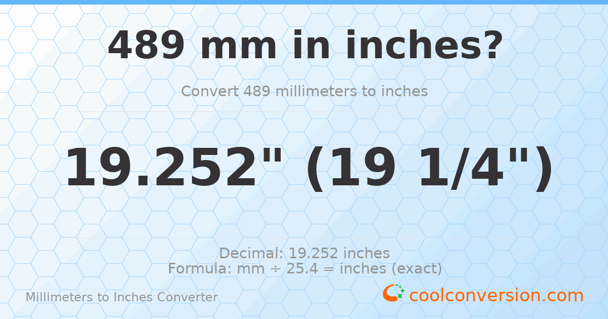 489 mm to inches — 19.252"