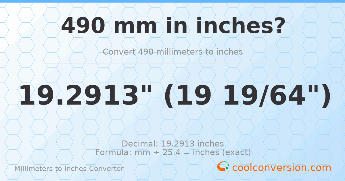 490 mm to inches — 19.2913"