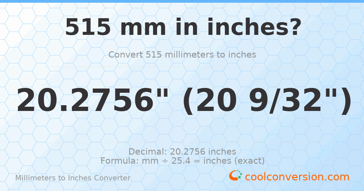 515 mm to inches — 20.2756"
