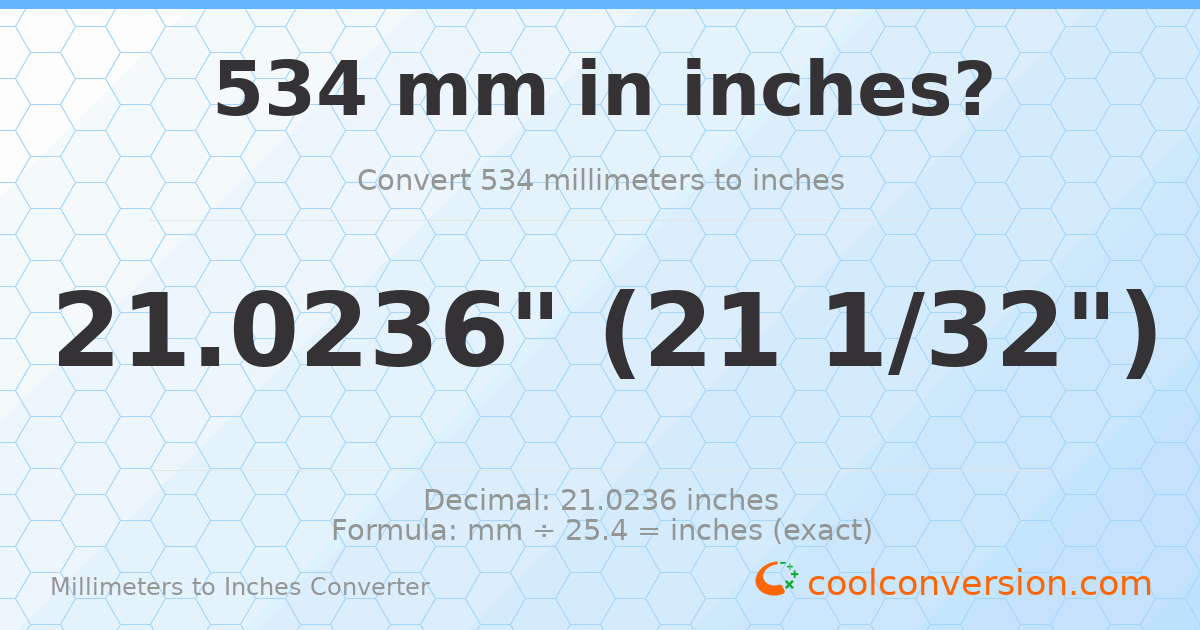 534 mm to inches — 21.0236"