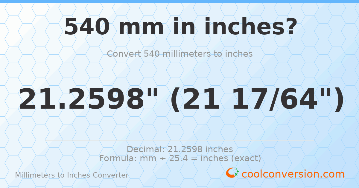 540 mm to inches — 21.2598"
