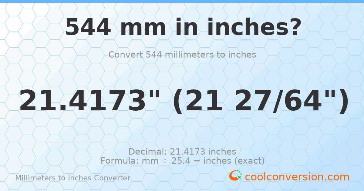 544 mm to inches — 21.4173"