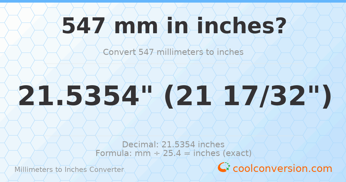 547 mm to inches — 21.5354"