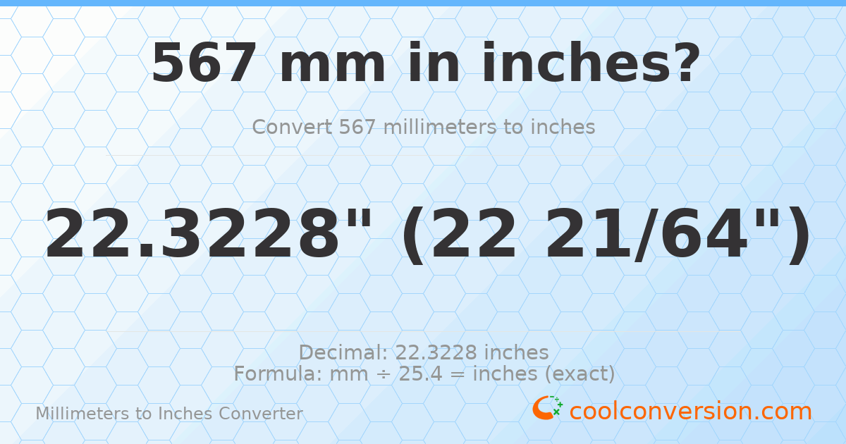 567 mm to inches — 22.3228"