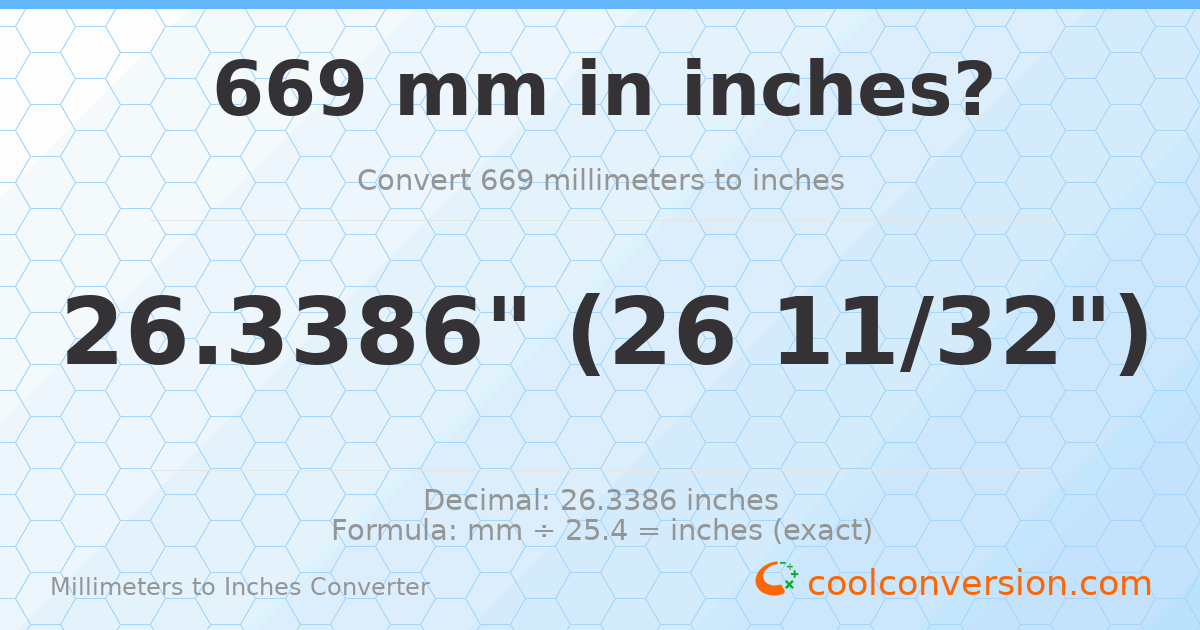 669 mm to inches — 26.3386"