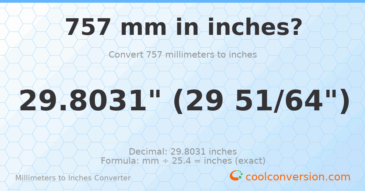 757 mm to inches — 29.8031"