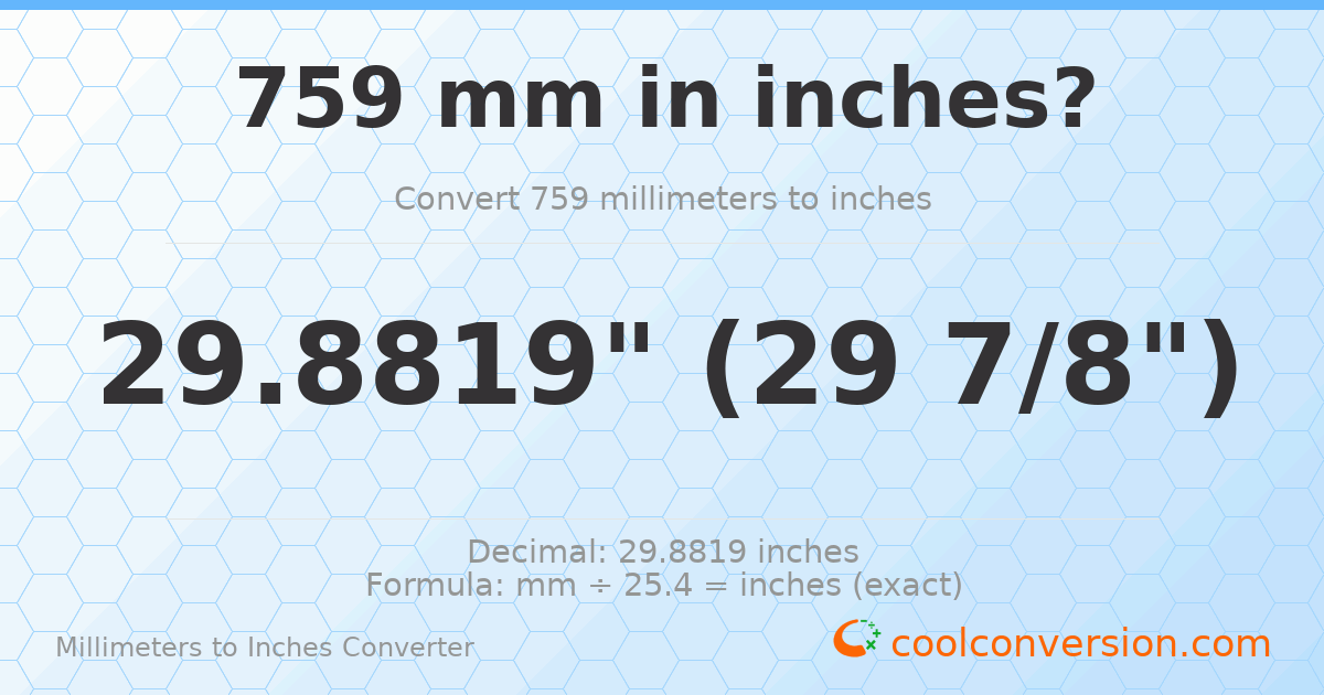 759 mm to inches — 29.8819"