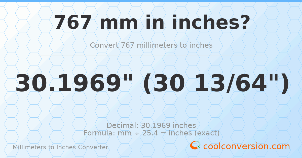 767 mm to inches — 30.1969"