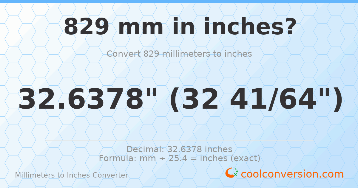 829 mm to inches — 32.6378"