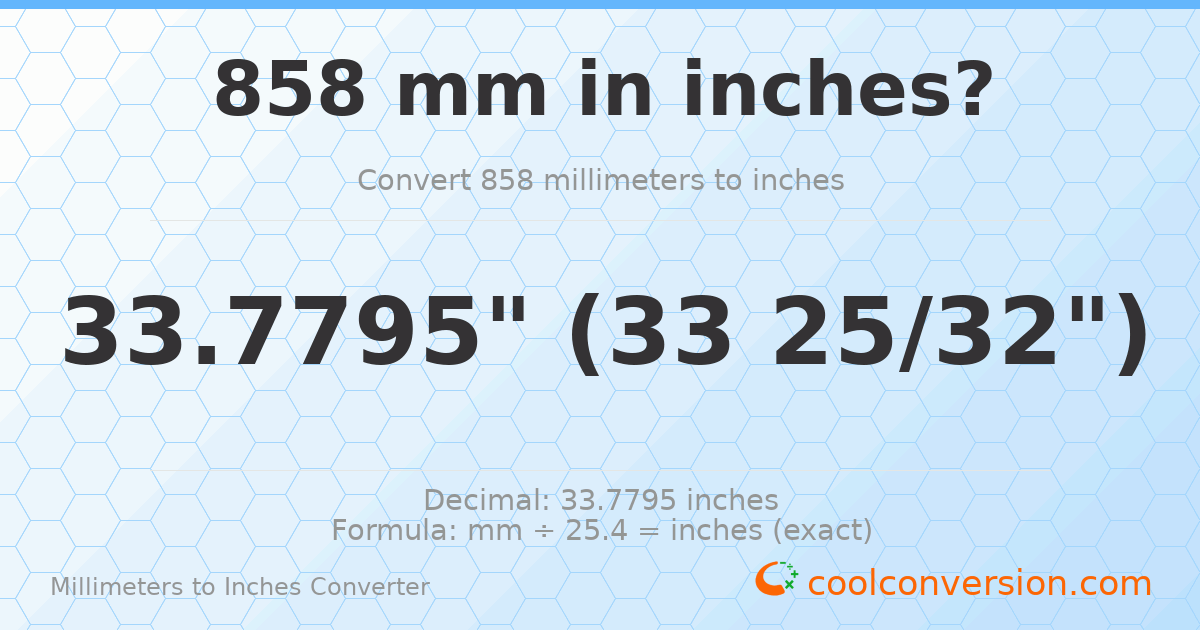 858 mm to inches — 33.7795"
