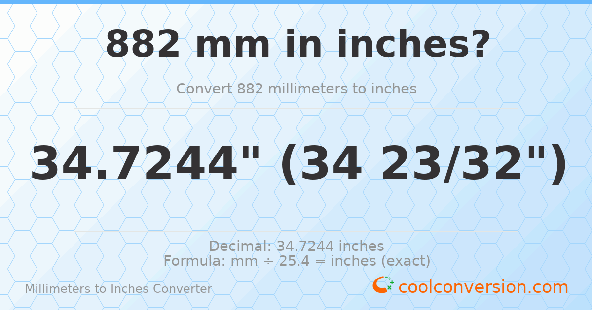 882 mm to inches — 34.7244"