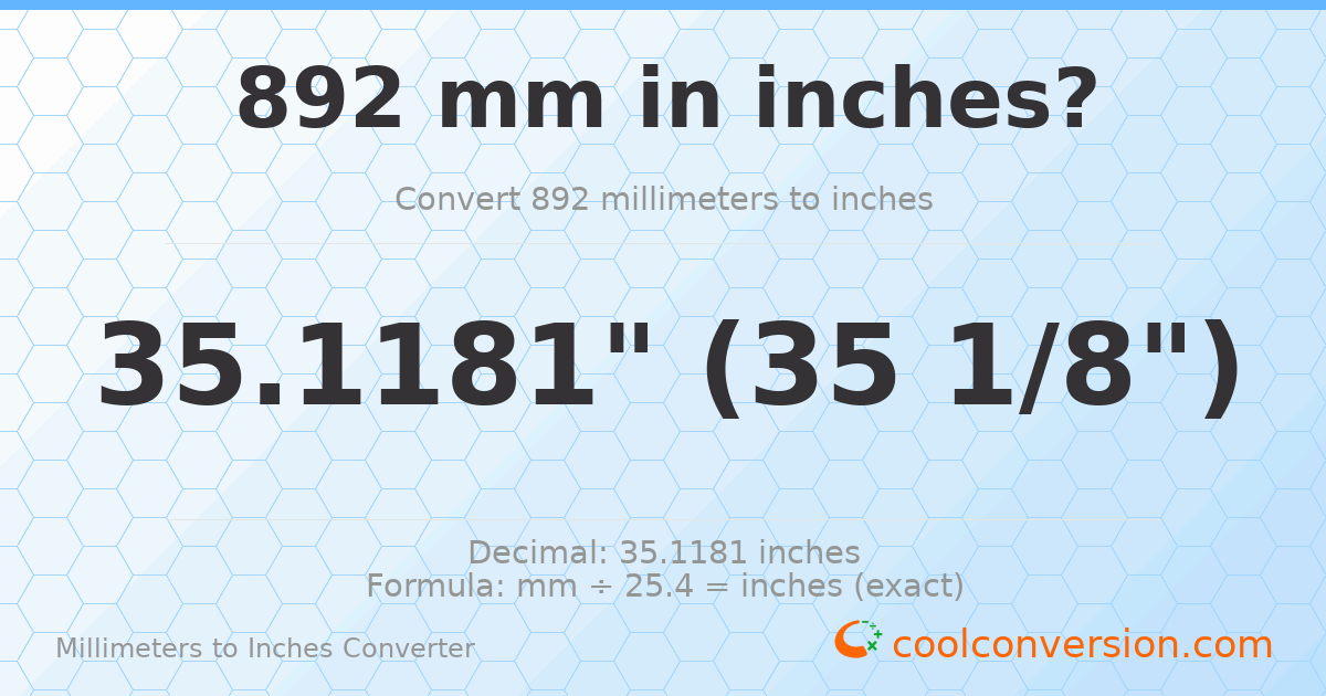 892 mm to inches — 35.1181"