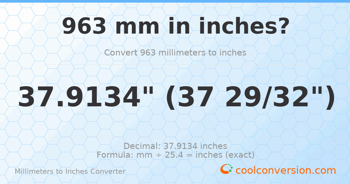 963 mm to inches — 37.9134"