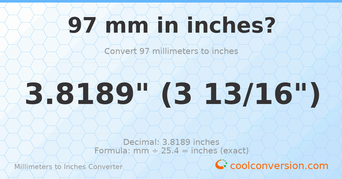 97 mm to inches — 3.8189"