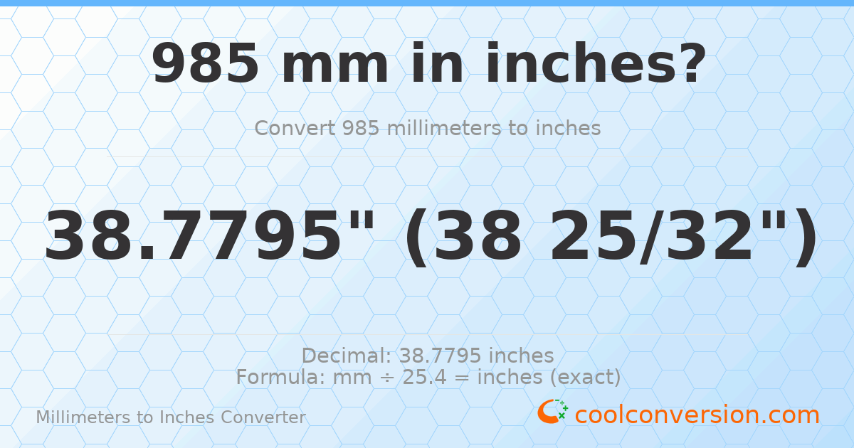 985 mm to inches — 38.7795"