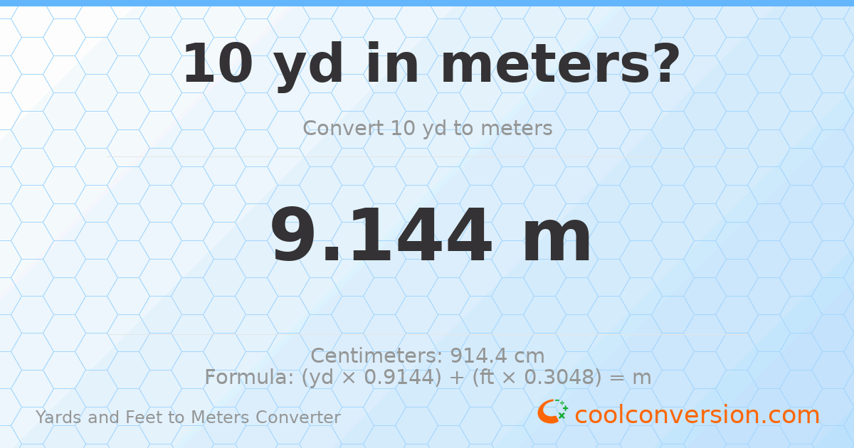 10 yd 0 ft to meters — 9.144 m
