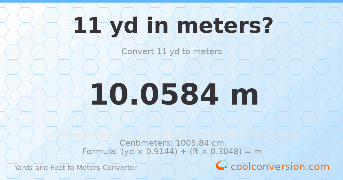 11 yd 0 ft to meters — 10.0584 m
