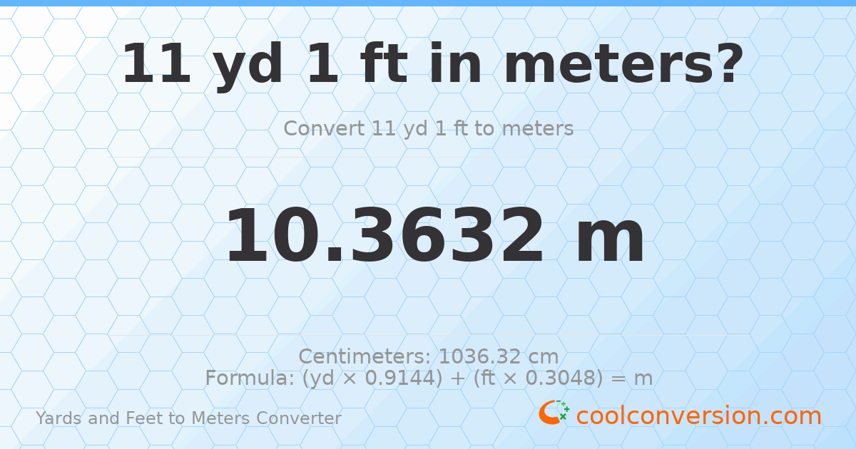 11 yd 1 ft to meters — 10.3632 m