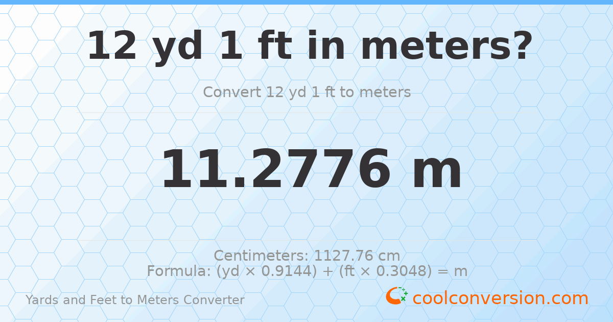 12 yd 1 ft to meters — 11.2776 m