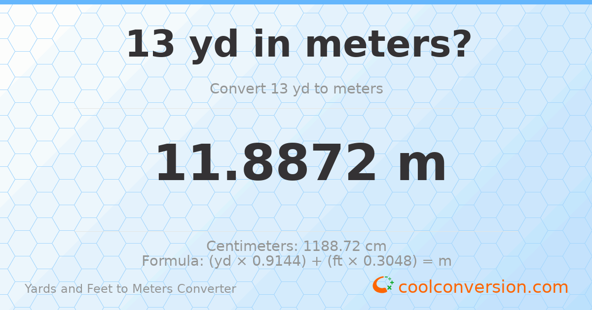 13 yd 0 ft to meters — 11.8872 m