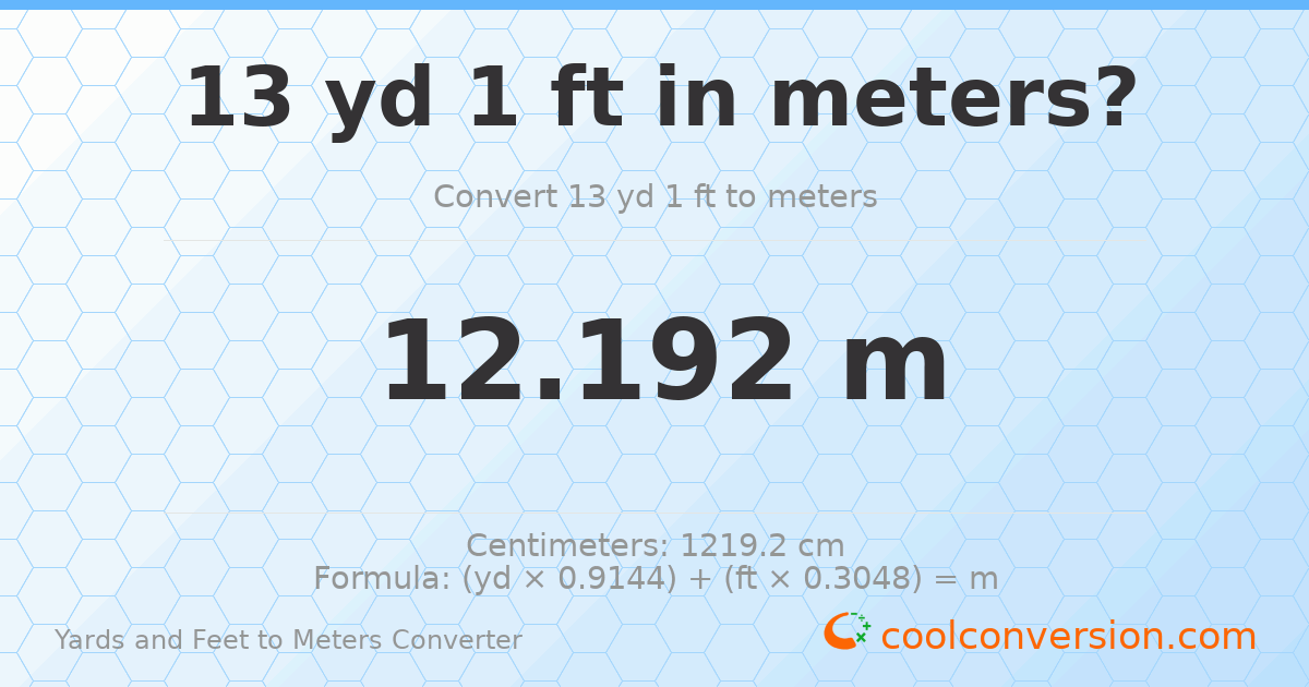 13 yd 1 ft to meters — 12.192 m