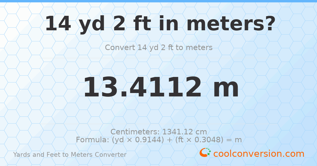 14 yd 2 ft to meters — 13.4112 m