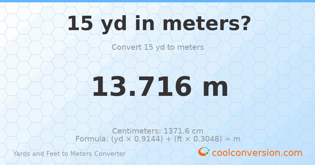 15 yd 0 ft to meters — 13.716 m