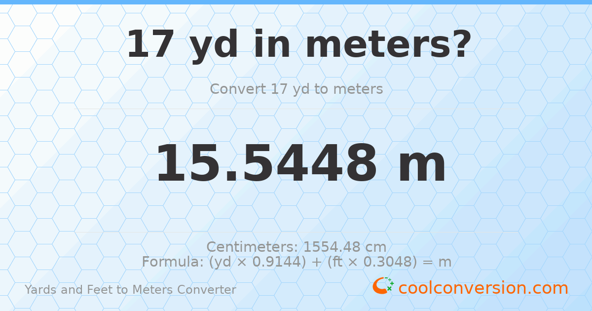 17 yd 0 ft to meters — 15.5448 m