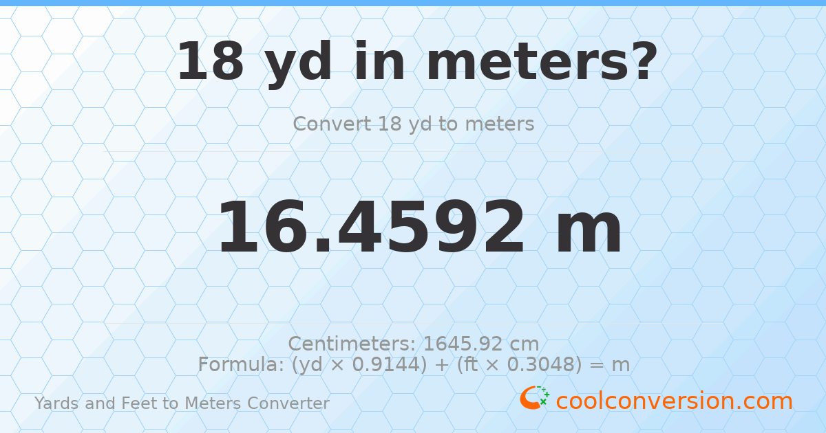 18 yd 0 ft to meters — 16.4592 m