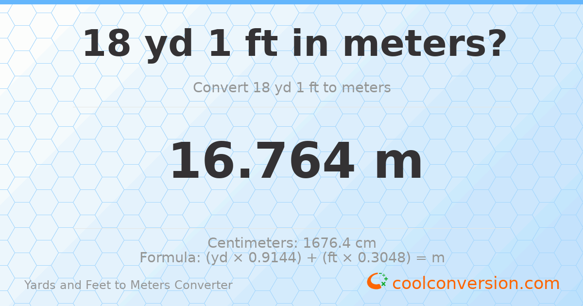 18 yd 1 ft to meters — 16.764 m