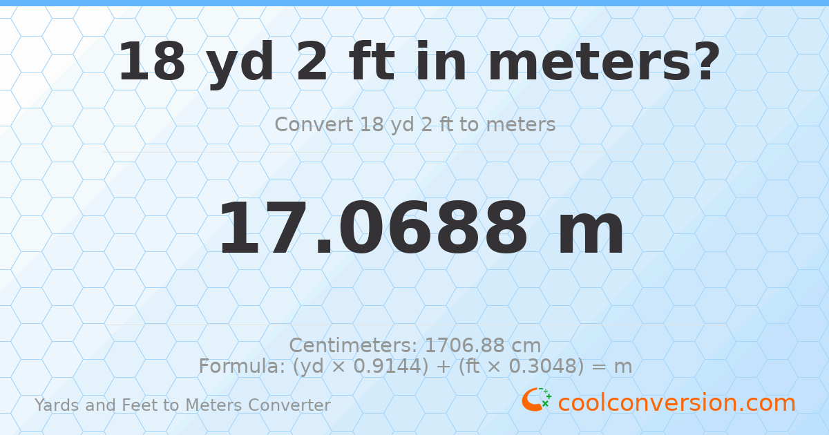 18 yd 2 ft to meters — 17.0688 m