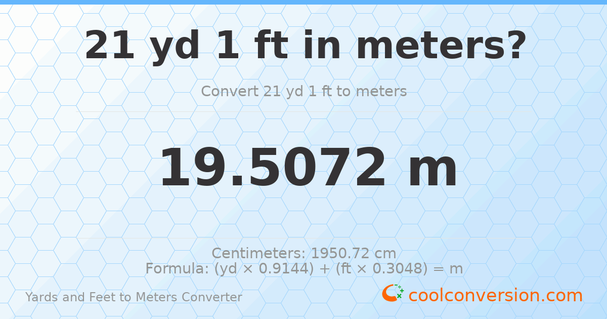 21 yd 1 ft to meters — 19.5072 m
