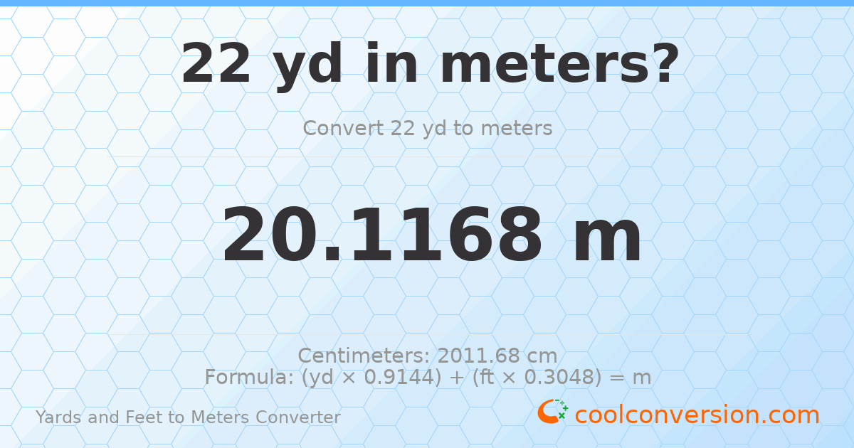 22 yd 0 ft to meters — 20.1168 m