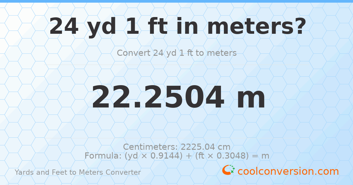 24 yd 1 ft to meters — 22.2504 m
