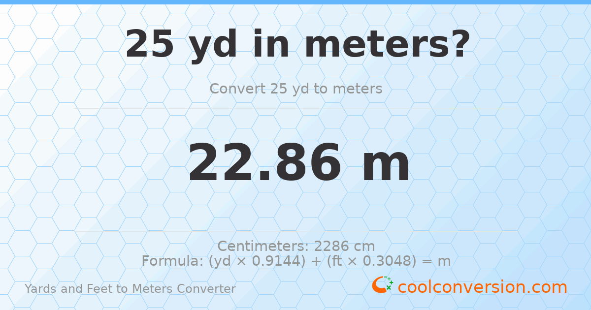 25 yd 0 ft to meters — 22.86 m
