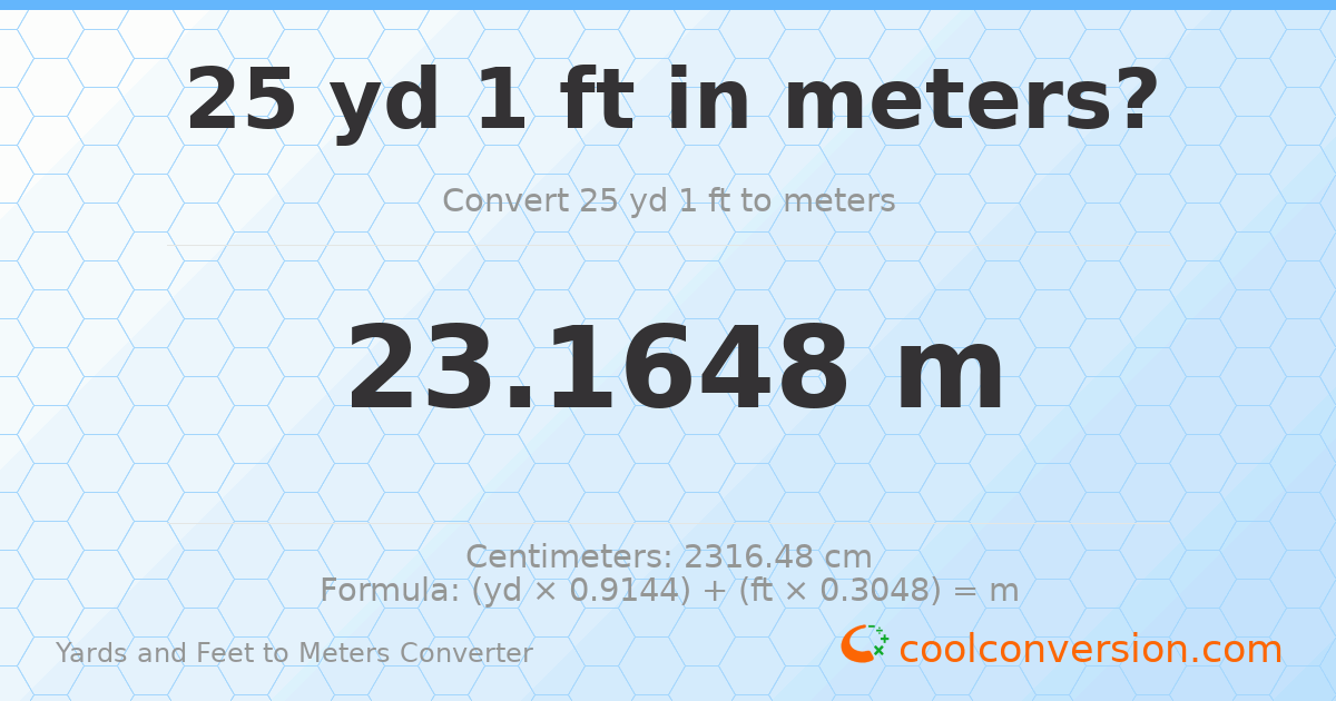 25 yd 1 ft to meters — 23.1648 m