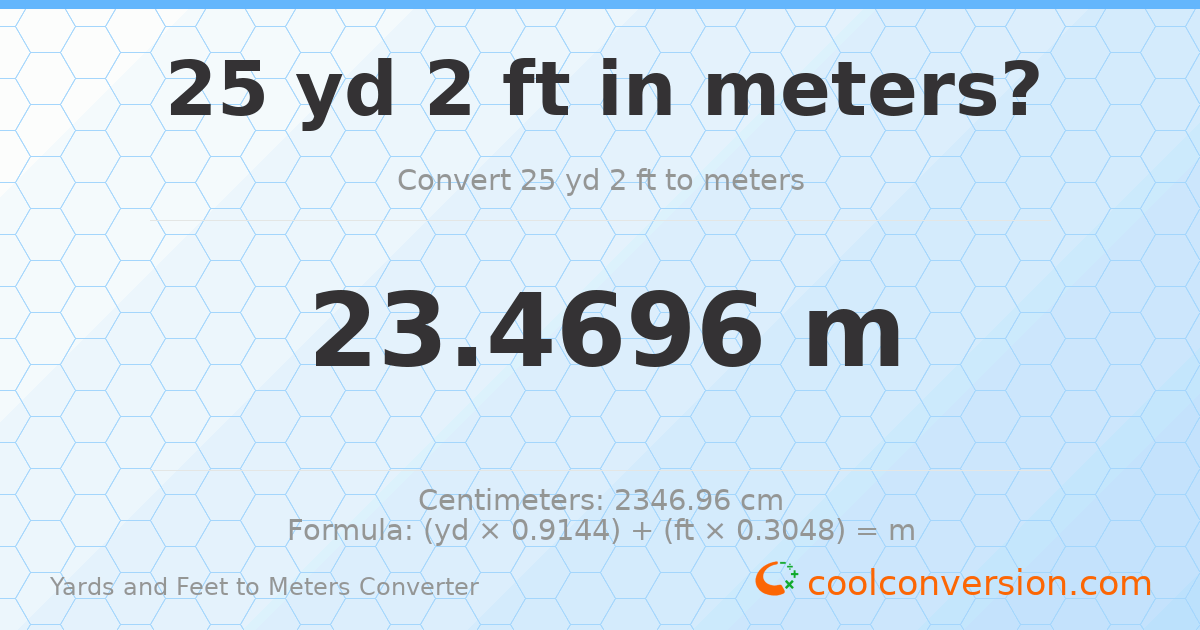 25 yd 2 ft to meters — 23.4696 m