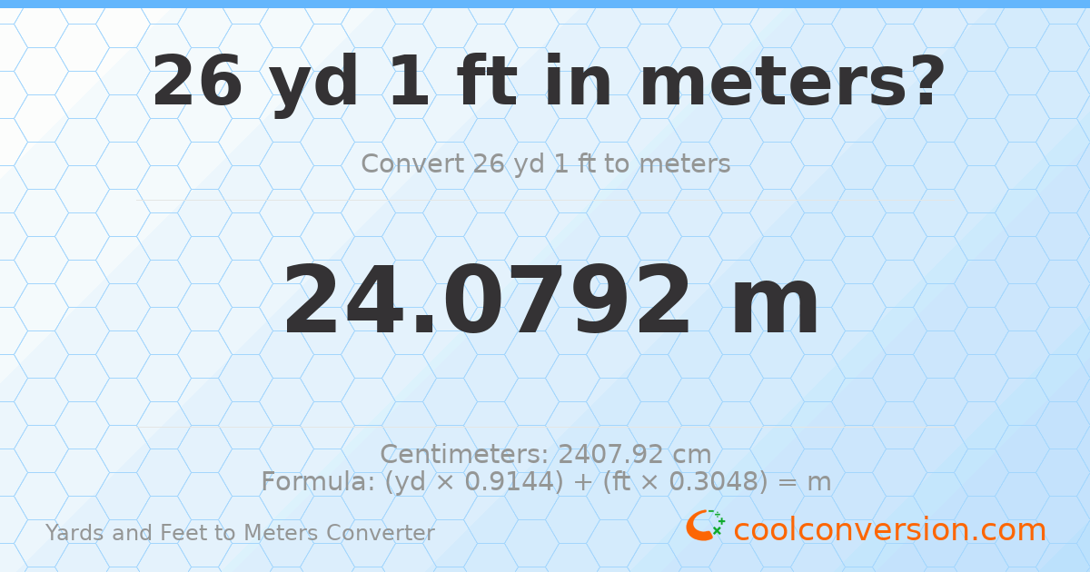 26 yd 1 ft to meters — 24.0792 m