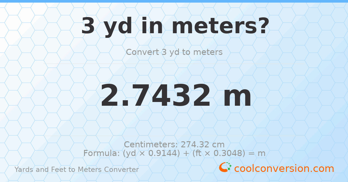 3 yd 0 ft to meters — 2.7432 m