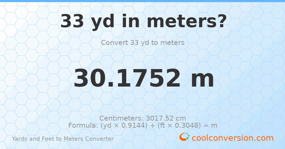 33 yd 0 ft to meters — 30.1752 m